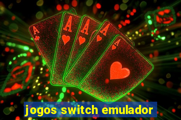 jogos switch emulador